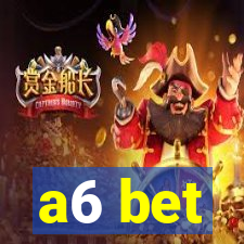 a6 bet